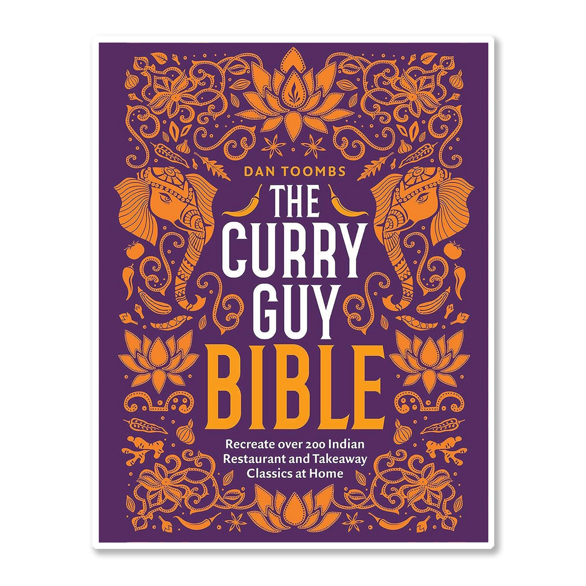 The Curry Guy Bible cookbook (Signed) by Dan Toombs