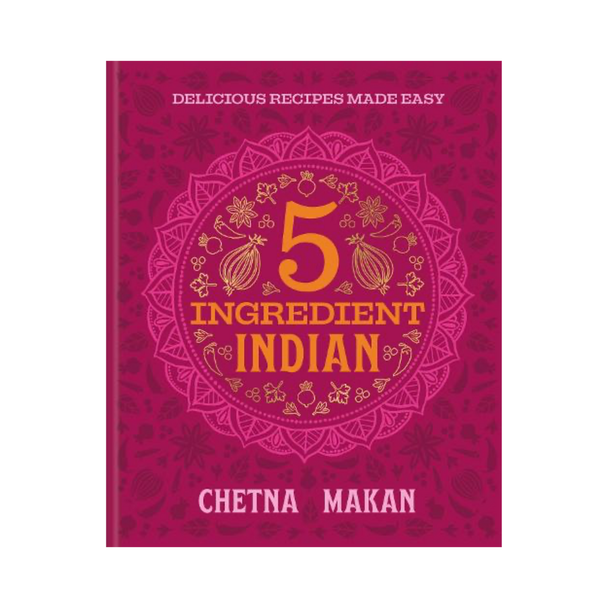 A book cover for '5 Ingredient Indian Chetna Makan' featuring a vibrant magenta background with a gold mandala design and text.