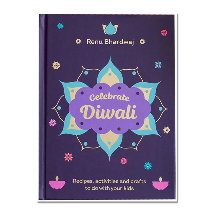 Celebrate Diwali cookbook by Renu Bhardwaj
